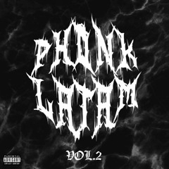 PHONK LATAM - VOL.2 ( FULL ÁLBUM )