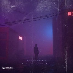 Lonely lo-fi Remix ProdPoori - Parsa , Pidar , Arta , Mehyad