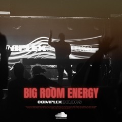 Big Room Energy Mix