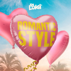 Dj Luigi - Romantik Style