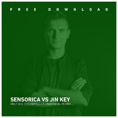 Sensorica vs Jin Key - Only One  (Dreamteller Unofficial Remix)