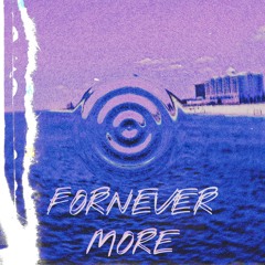 Fornever More