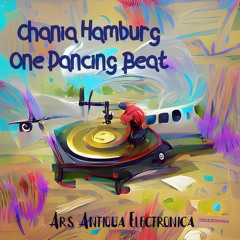 Chania Hamburg, One Dancing Beat