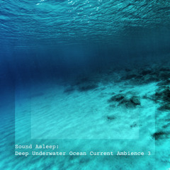 Deep Underwater Ocean Current Ambience, Pt. 20