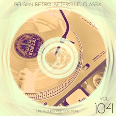 100% Vinyl Vol 104 - Belgian Retro Afterclub Classix (carat,extreme,bonzai,illusion,trance)