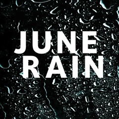 June Rain