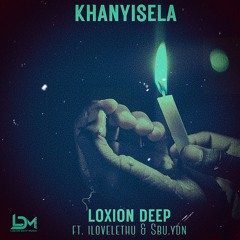 Khanyisela (feat. Sbu Ydn & ilovelethu)
