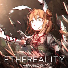 【東方Artcore】Ethereality【ビーストメトロポリス】