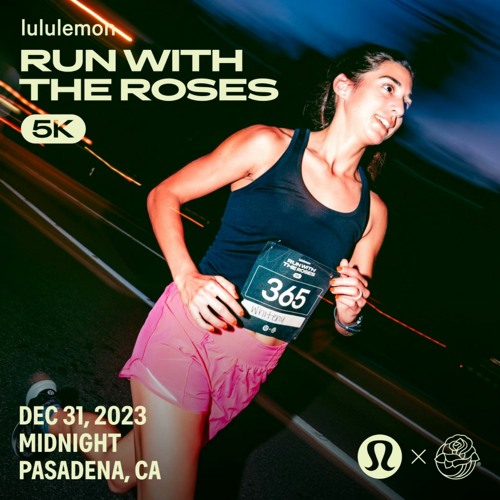 Stream lululemon: Run With The Roses 5k by noodles