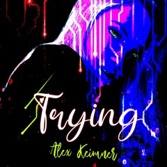 TRYING