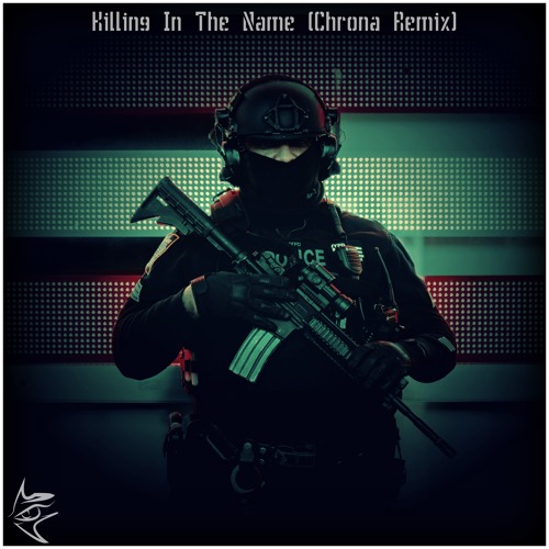 Killing In The Name (Chrona Remix) - Rage Against The Machine [Metal Dubstep] ~REMASTERED~