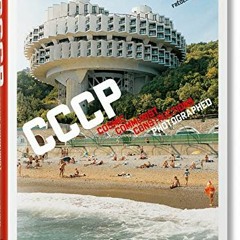FREE PDF 📌 Frédéric Chaubin. CCCP. Cosmic Communist Constructions Photographed by  F