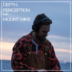 DEPTH. PERCEPTION with MOUNT MIKE