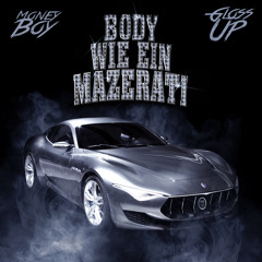 Body wie ein Mazerati (feat. Gloss Up)