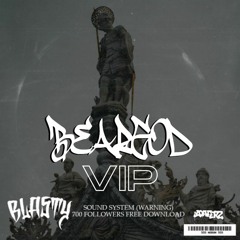 Blasty - Soundsystem(Beargod VIP)[free dl]