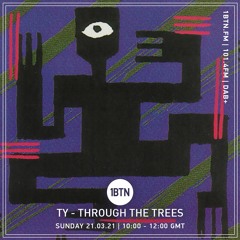Through The Tree's with Ty - 21.03.2021