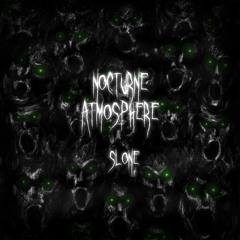 Slone - Nocturne Atmosphere - Goosebumps - The Final Chapter