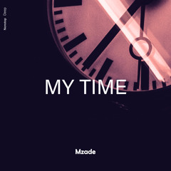 Mzade - My Time