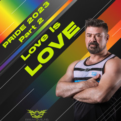 Pride 2023 Part 2 - Love is Love