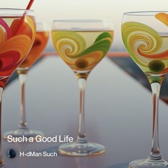 such a good life