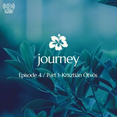 Journey - Episode 4 / Part 1: Krisztián Ötvös - Live @ Bowling By Sz & Sz /2022.11.26./
