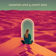Scott Nice - Haunted Love