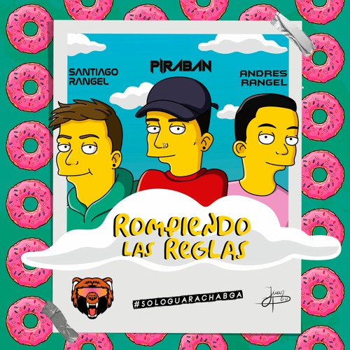 Stream Rompiendo Las Reglas - Piraban, Santiago & Andrés Rangel (BY  SOLOGUARACHABGA) by Solo Guaracha Bucaramanga | Listen online for free on  SoundCloud