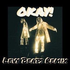 KayCyy - OKAY! Levy Beats Remix With Drums