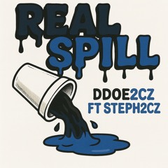 Real Spill Ft Steph2️⃣Cz ( Prod By Sevynvercetti ).m4a