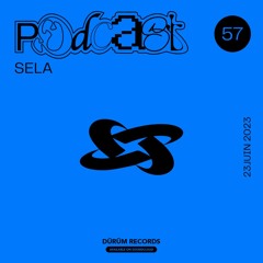Podcast°57 : SELA