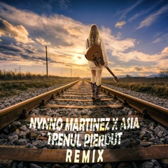 Nynno Martinez ❌ ASIA - Trenul pierdut l Remix