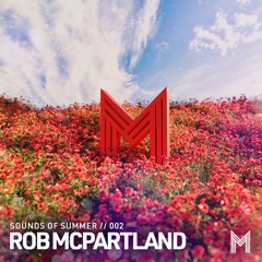 Sounds Of Summer 002 : Rob Mcpartland