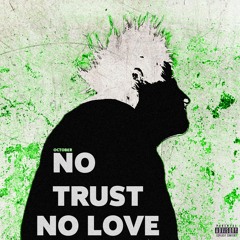 No Trust No Love [prod. VinoGradov]