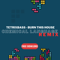 Burn This House (Remix)