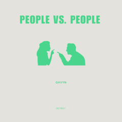 People vs. People - Gavyn