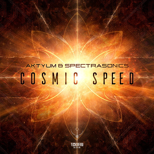 Aktyum vs Spectra Sonics - Cosmic Speed | OUT NOW @ Techsafari records