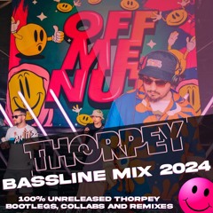Thorpey Bassline Mix 2024 - 100% Unreleased Thorpey collabs, bootlegs and originals!
