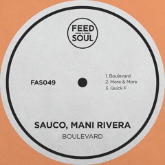 PREMIERE: Sauco, Mani Rivera - Quick F [Feedasoul]