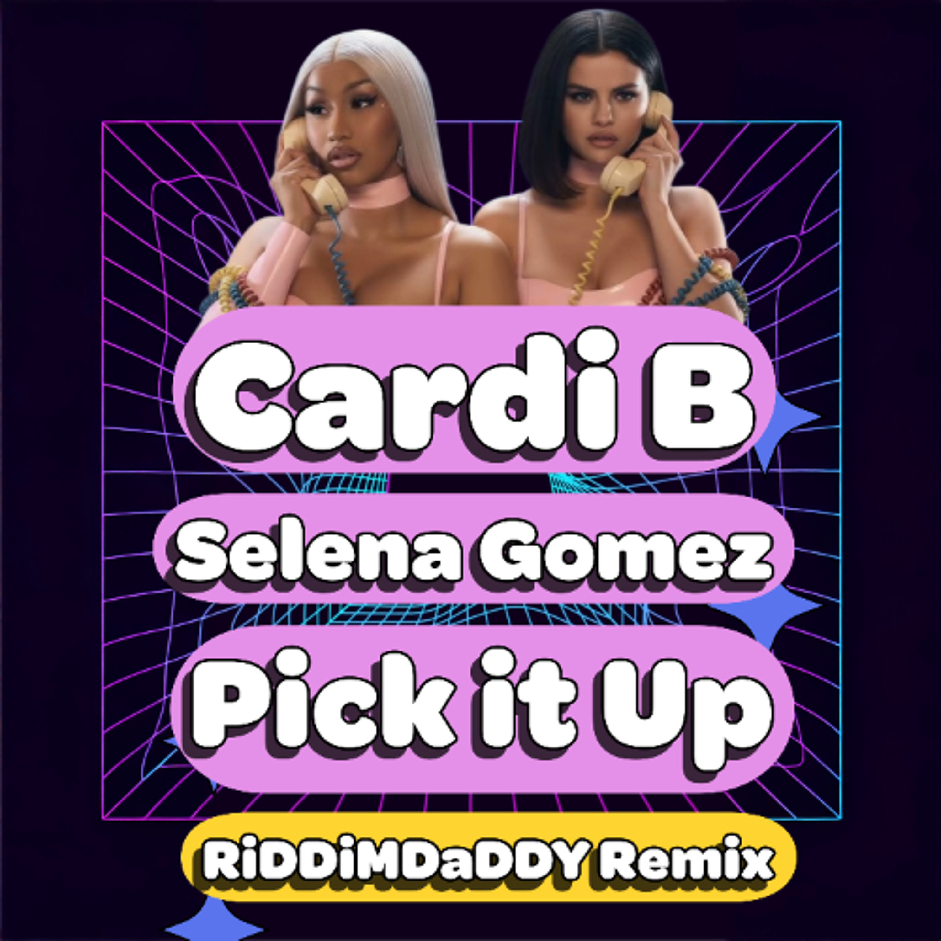 Pick It Up RiDDiMDaDDY remix (Cardi B x Selena Gomez) episode artwork