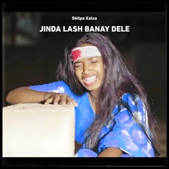 Jinda Lash Banay Dele