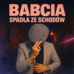 BABCIA SPADŁA ZE SCHODÓW