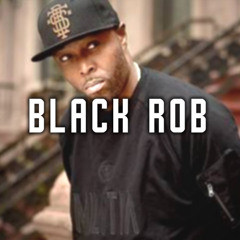 Black Rob Mix//R.I.P. Mix 4/17/25