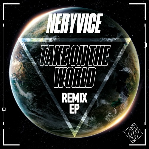 NeryVice - Take On The World [Dynascope Remix]