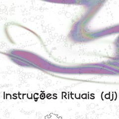 infra: I // DJ Set w/ Instruções Rituais