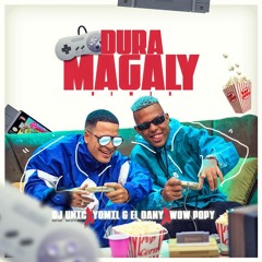Yomil Y El Dany Ft. Wow Popy - Dura Magaly (Remix)