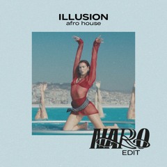 ILLUSION afro house edit