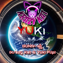 GUNN- ချို့ (Krazy Kat & Yuki Flip) **Click buy for download