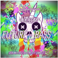 Unicorn Future Bass - Serum & Razor