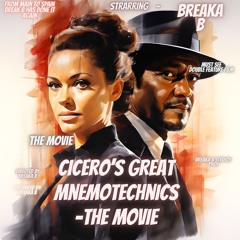 CICERO'S GREAT MNEMOTECHNICS- THE MOVIE