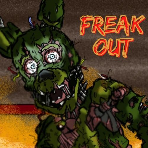 Freak Out (FNAF 3 Song)